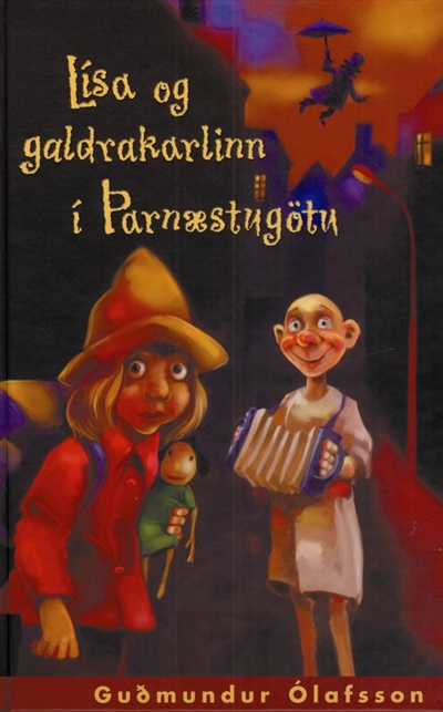 Lísa og galdrakarlinn í Þarnæstugötu (Lísa and the Magician in Nextover Street)