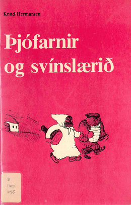 Þjófarnir og svínslærið (The Thieves and a Leg of Pork)